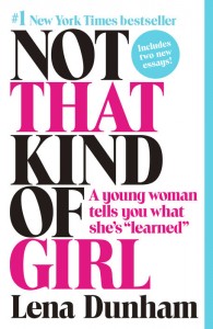 Not That Kind of Girl Lena Dunham Expo Recommends