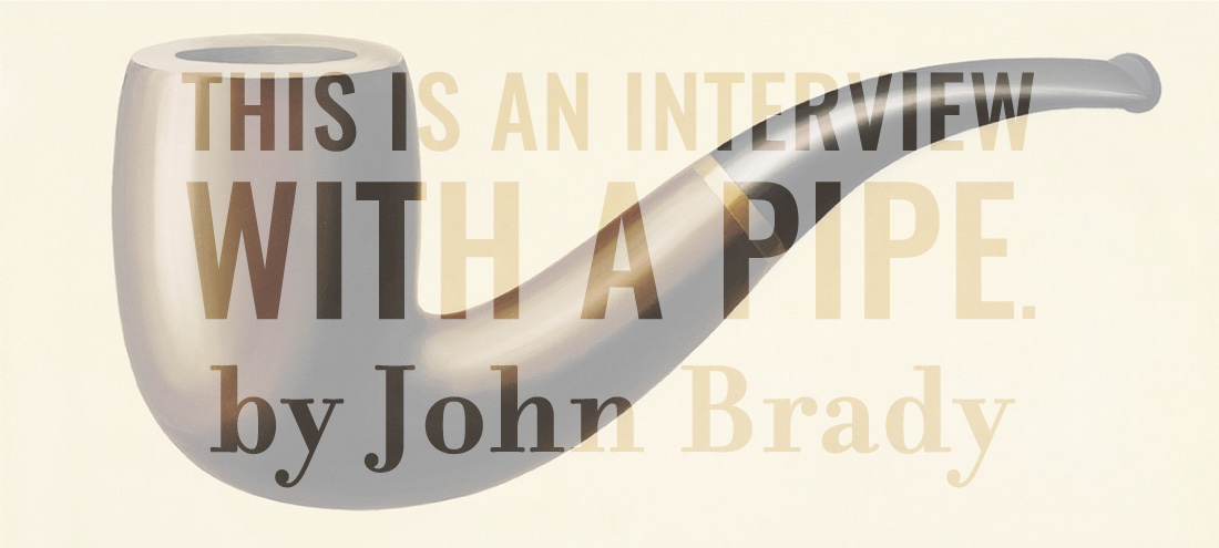 Flash 405, April 2020: Change In Perspective - This is an interview with a pipe. by John Brady