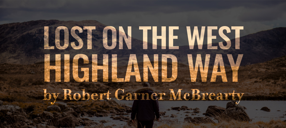 Flash 405, June 2020: International Travel - Lost on the West Highland Way by Olivia Lloyd