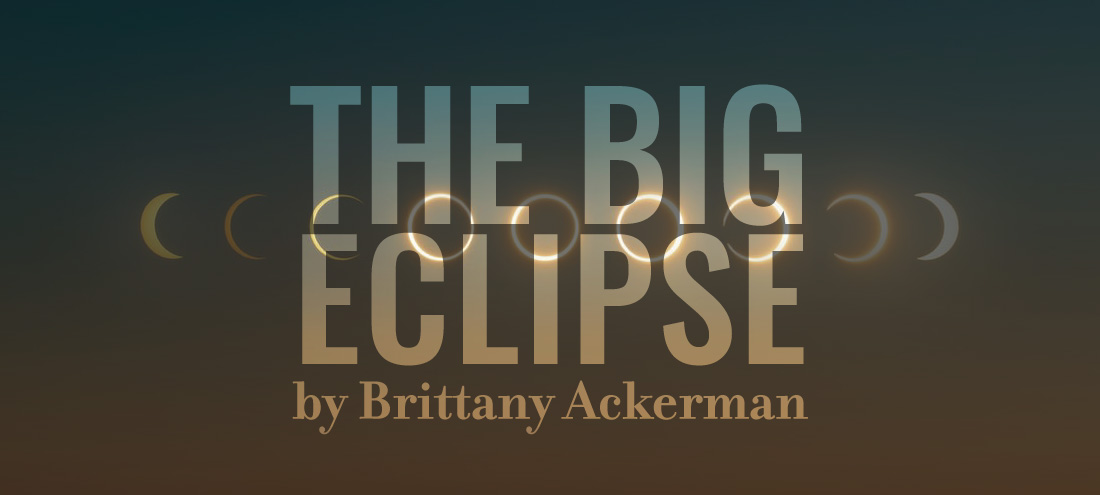 Flash 405, August 2020: Invented Language - the big eclipse by Brittany Ackerman